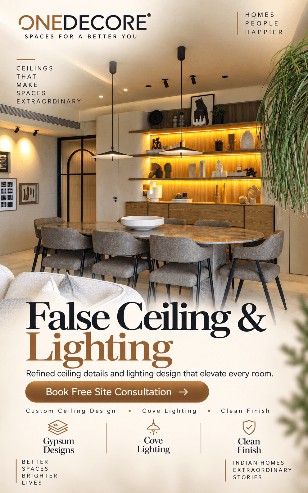 False Ceiling and Lighting — refined ceiling design with layered lighting.